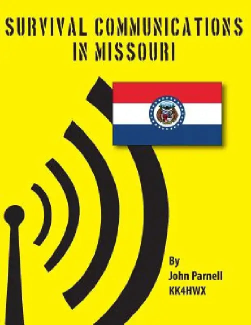 Survival Communications in Missouri by John Parnell