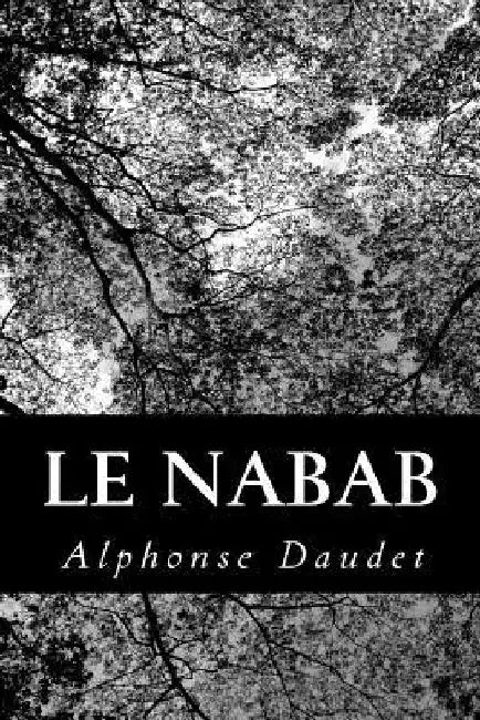 Le Nabab by Daudet, Alphonse