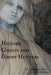 Historic Ghosts and Ghost Hunters by H. Addington Bruce