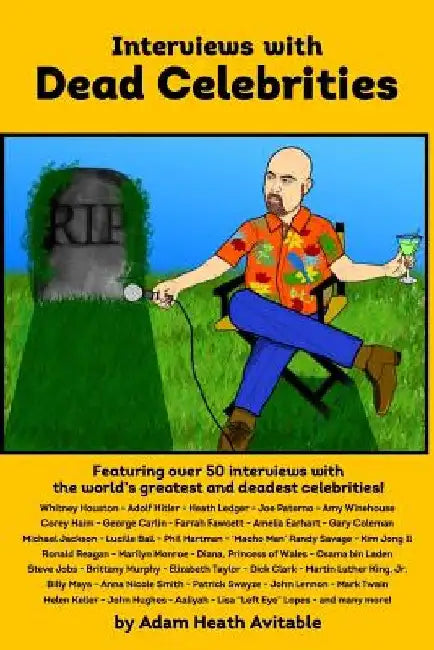 Interviews with Dead Celebrities by Robert Kroese