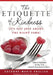 The Etiquette of Kindness--It's Not Just About the Right Fork!: Skills and Courtesies for Our Time; A Manual for Young People (and Others!) by Suzanne-Marie English