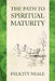 The Path To Spiritual Maturity by Felicity Neale