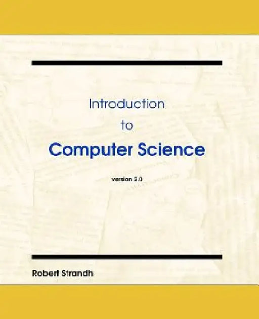 Introduction to Computer Science by Robert Strandh