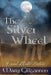 The Silver Wheel by Mary Gillgannon