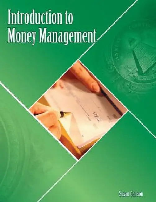 Introduction to Money Management by Susan M. Carlson Mba