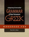 Workbook for a Beginning & Intermediate Grammar of New Testament Greek by Harold A. Kime