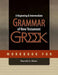Workbook for a Beginning & Intermediate Grammar of New Testament Greek by Harold A. Kime