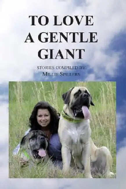 To Love A Gentle Giant by Alexis Peel