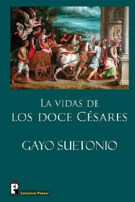 Las vidas de los doce Cesares by Suetonio, Gayo