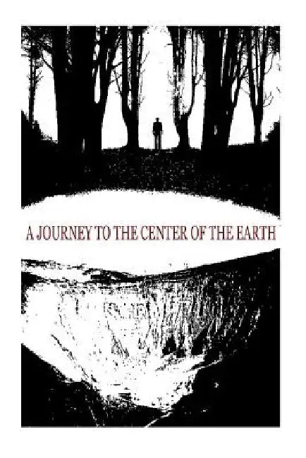 A Journey To The Centre Of The Earth by Jules Verne