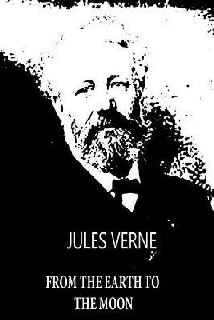 From The Earth To The Moon by Jules Verne