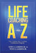 Life Coaching A-Z by Tony A. Gaskins