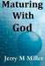 Maturing with God by Klaus Sander