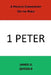 A Private Commentary on the Bible: 1 Peter by James D. Quiggle