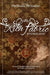 Rich Fabric - An Anthology: The Symbolism, Culture and Tradition of Quilting by Melinda McGuire