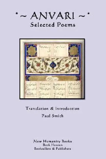 Anvari: Selected Poems by Paul Smith