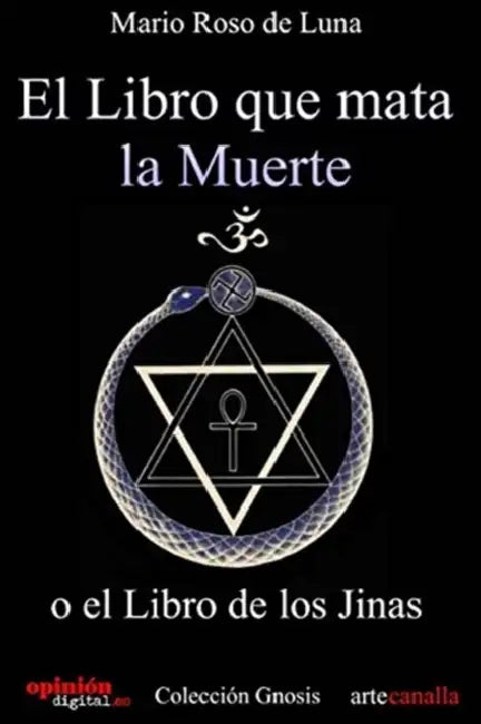 El libro que mata la Muerte: o el Libro de los Jinas by Mario Roso De Luna