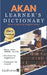 Akan Learner's Dictionary: Akan-English, English-Akan by Kasahorow