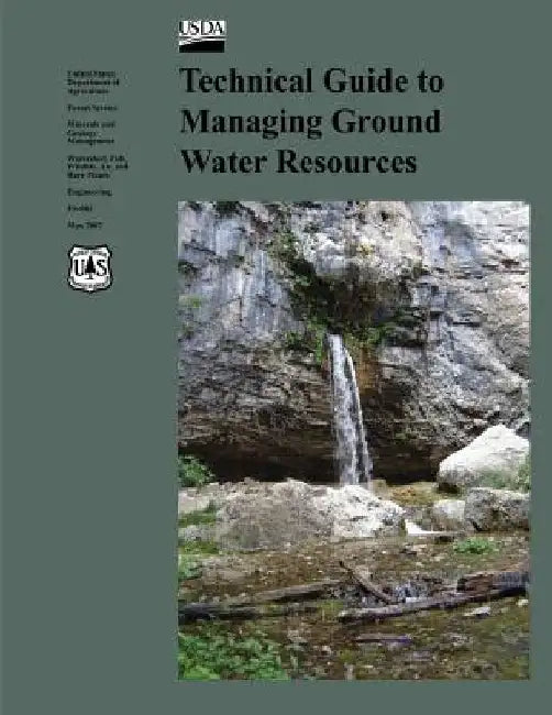 Technical Guide to Managing Ground Water Resources by U. S. Bureau of Land Management