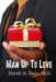 Man Up To love by M. D. Derek H. Suite