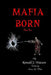 Mafia born Part 1 by Fran Watson