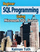 Beginner SQL Programming Using Microsoft SQL Server by Kalman Toth