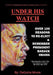 Under His Watch: Over 100 Reasons To Re-elect & Remember President Obama by Dequina Moore