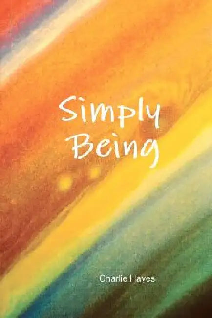Simply Being by Charlie Hayes