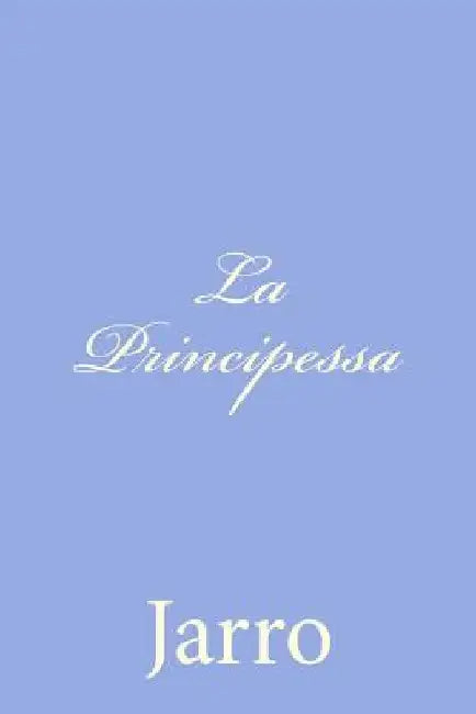 La Principessa by Jarro
