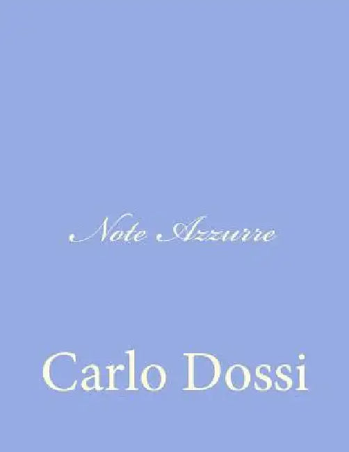 Note Azzurre by Dossi, Carlo