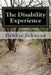 The Disability Experience: Short Works and Poetry by Debbie Johnson