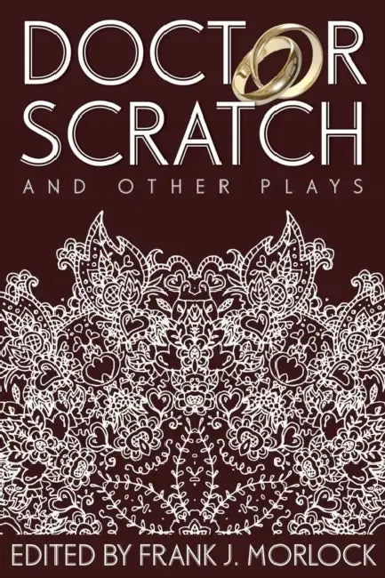 Doctor Scratch and Other Plays by Alain Rene Le Sage, Charles Dufresny, Frank J. Morlock
