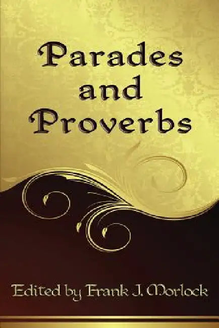 Parades and Proverbs: Eight Plays by Jan Hrabia Potocki, II Catherine the Great Russian Empress, Frank J. Morlock