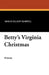 Betty's Virginia Christmas by Molly Elliot Seawell, Henry J. Soulen, Edward Stratton Holloway