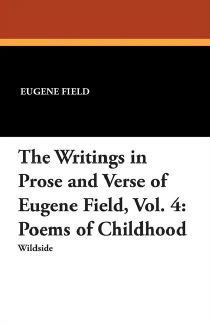 Poems of Childhood by Eugene Field