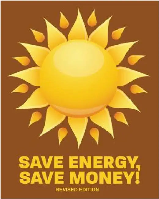Save Energy, Save Money!: Revised Edition by U. S. Community Services Administration