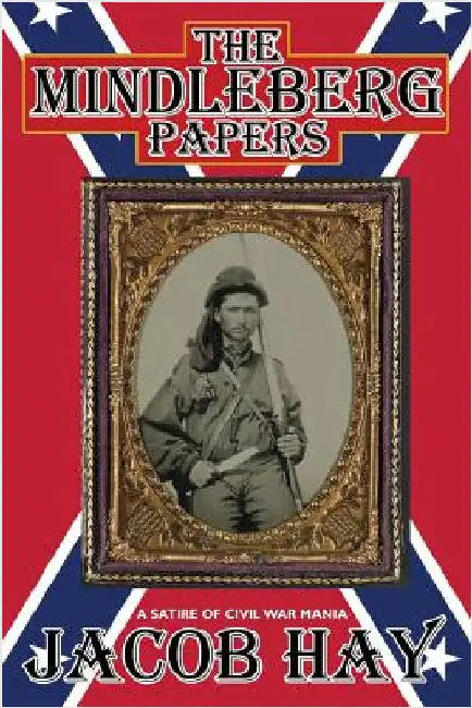 The Mindleberg Papers by Hay, Jacob