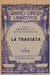 La Traviata: Libretto, Italian and English Text and Music of the Principal Airs by Giuseppe Verdi