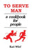 To Serve Man: A Cookbook for People by Karl Wurf, Margaret St Clair, Jack Bozzi
