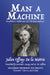 Man a Machine (also published as Machine Man and The Human Mechanism) by Julien Offray de la Mettrie, Gertrude C. Bussey, M. W. Calkins
