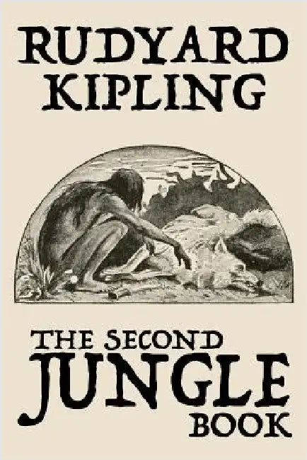The Second Jungle Book by Kipling, Rudyard