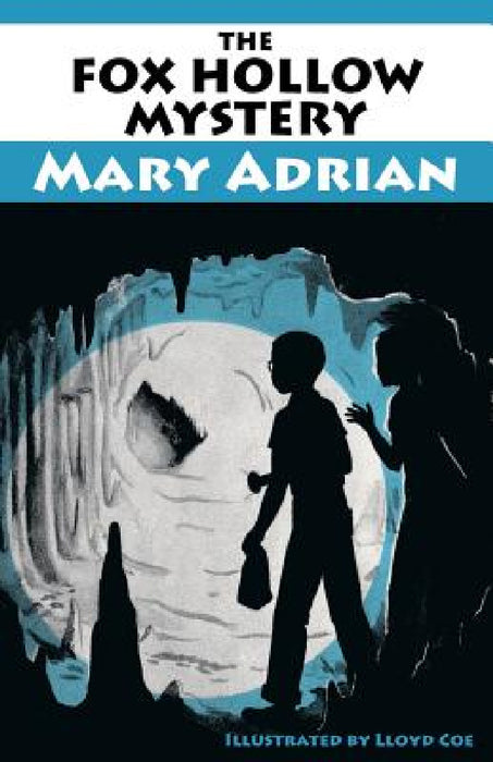 The Fox Hollow Mystery by Mary Adrian, Lloyd Coe