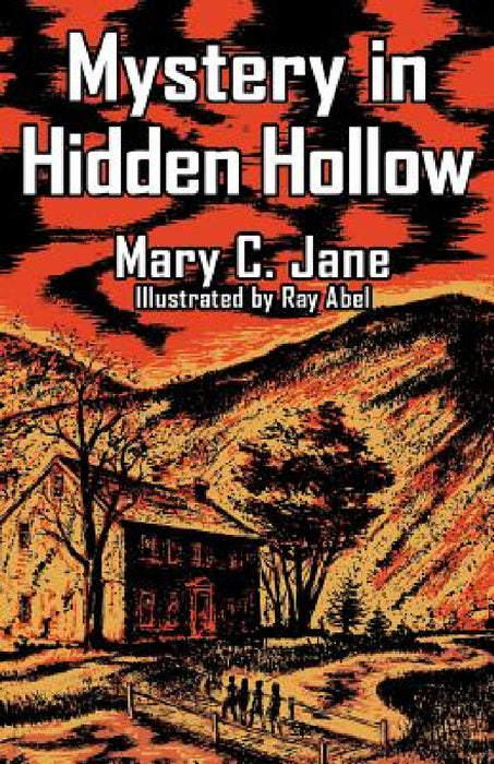 Mystery in Hidden Hollow by Mary C. Jane