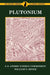 Plutonium by U. S. Atomic Energy Commission, William N. Miner