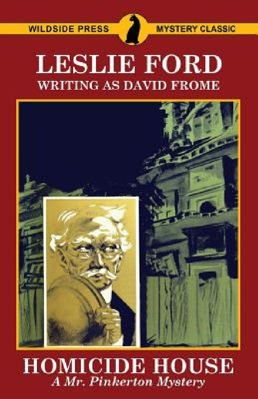 Homicide House: A Mr. Pinkerton Mystery by Zenith Brown, David Frome
