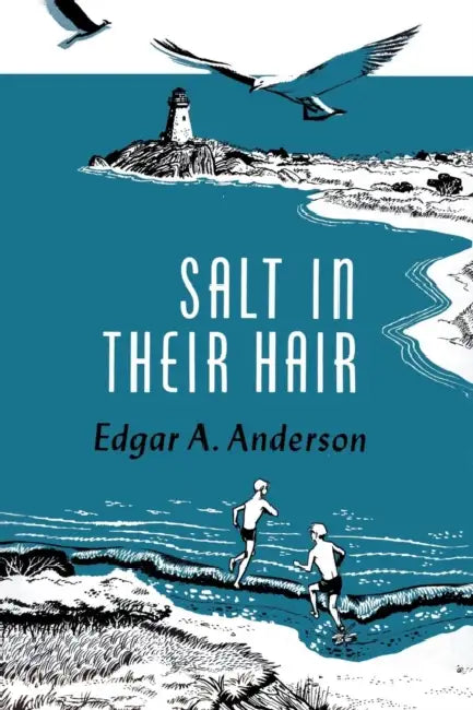 Salt in Their Hair by Edgar a. Anderson