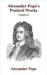 Alexander Pope's Poetical Works Vol. II by Pope, Alexander