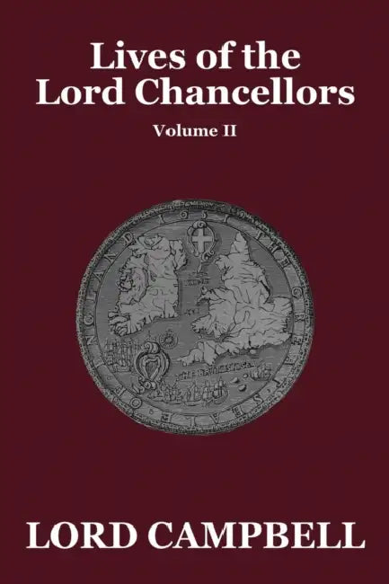 Lives of the Lord Chancellors Vol. II by Lord Campbell