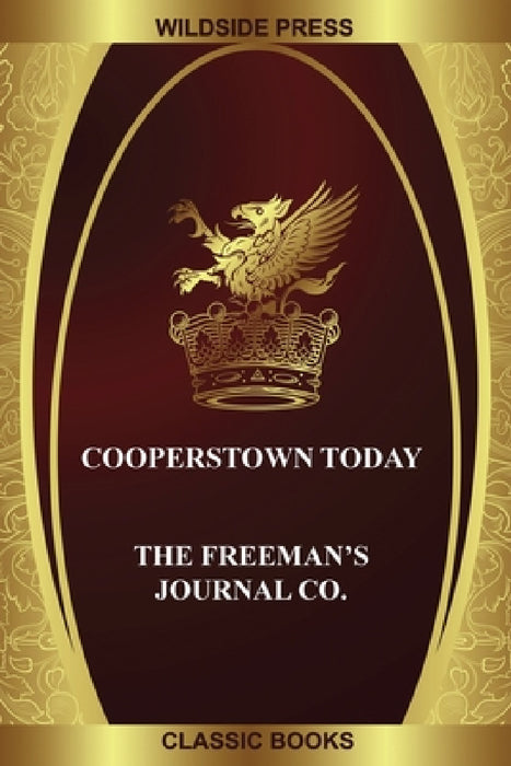 Cooperstown Today by The Freeman's Journal Co
