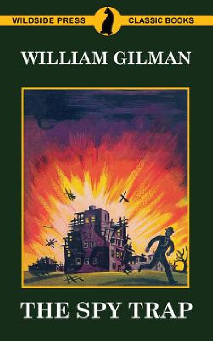 The Spy Trap by William Gilman